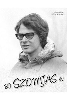 80 Szomjas év