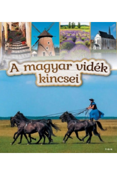 A MAGYAR VIDÉK KINCSEI