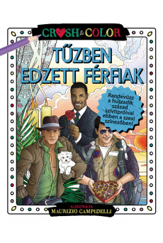 Crush & Color: Tűzben edzett férfiak