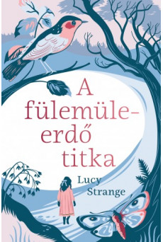 A fülemüleerdő titka (e-könyv)