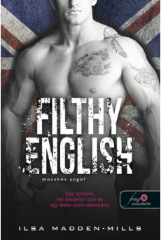 Filthy English - Mocskos angol - Azok a csodálatos angolok 2.
