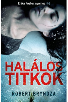 Halálos titkok - Erika Foster nyomoz 6. (e-könyv)