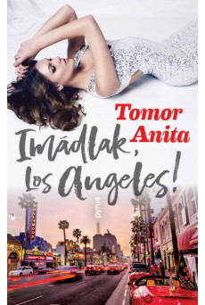 Imádlak, Los Angeles!