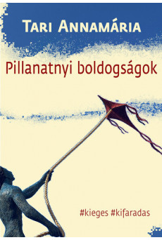 Pillanatnyi boldogságok