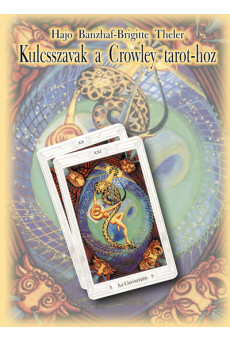 Kulcsszavak a Crowley tarot-hoz (3. kiadás)
