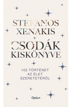 Csodák kiskönyve - 102 történet az élet szeretetéről