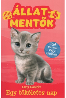 Állatmentők Extra 1. - Egy tökéletes nap - Állatmentők