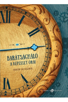 Barátságháló - A képzelet órái