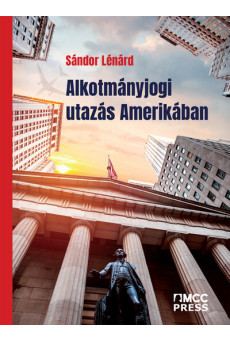 Alkotmányjogi utazás Amerikában