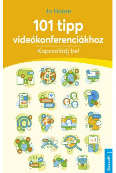 101 tipp videókonferenciákhoz - Kapcsolódj be!