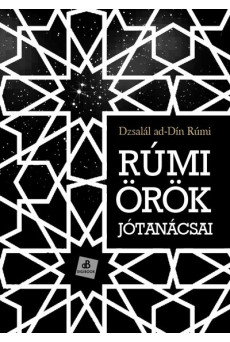 Rúmi örök jótanácsai