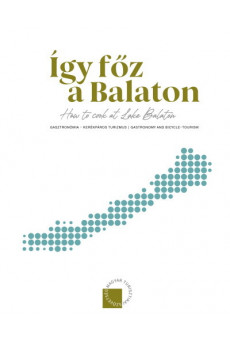 Így főz a Balaton - How to Cook at lake Balaton