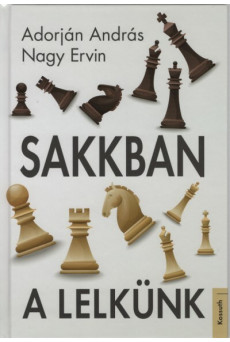 Sakkban a lelkünk