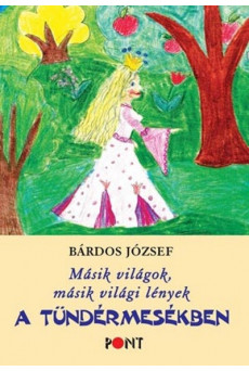 Másik világok a tündérmesékben