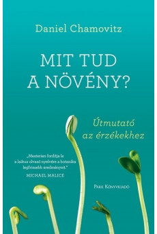 Mit tud a növény? /Útmutató az érzékekhez