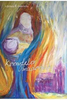 Könnyetlen madonnák