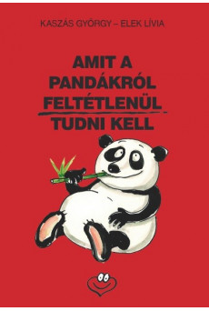 Amit a pandákról feltétlenül tudni kell