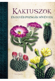 Kaktuszok és egyéb pozsgás növények