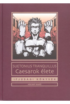 Caesarok élete /Ifjúsági könyvek