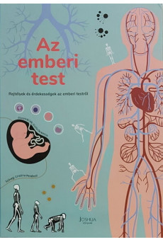 Az emberi test - Rejtélyek és érdekességek az emberi testről