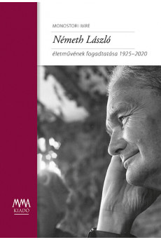 Németh László életművének fogadtatása 1925-2020
