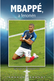 MBAPPÉ, a fenomén