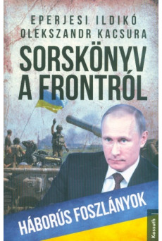 Sorskönyv a frontról - Háborús foszlányok