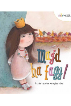 Majd ha fagy! - Szívmesék