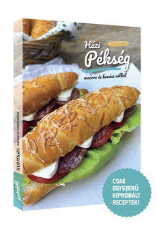 Házi Pékség - Macera és kovász nélkül