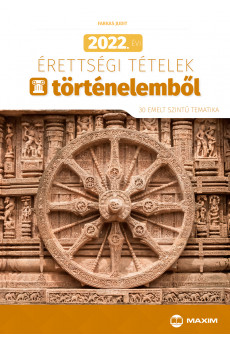 2022. évi érettségi tételek történelemből (30 emelt szintű tematika)