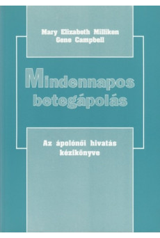 MINDENNAPOS BETEGÁPOLÁS I-III.