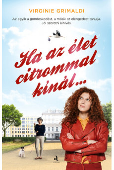 Ha az élet citrommal kínál...