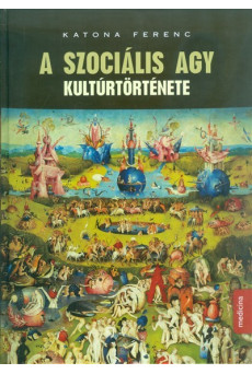 A szociális agy kultúrtörténete