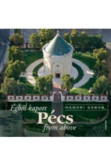 Égből kapott Pécs