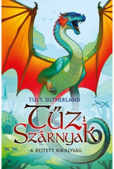 Tűz Szárnyak III. - A rejtett királyság