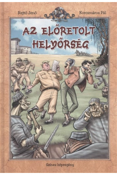 AZ ELŐRETOLT HELYŐRSÉG /SZÍNES KÉPREGÉNY
