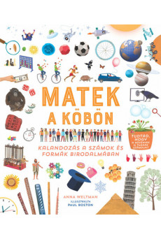 Matek a köbön - Kalandozás a számok és formák birodalmában