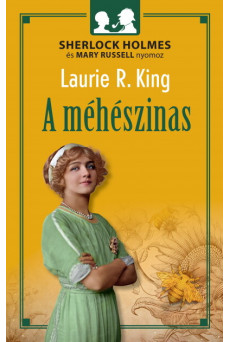A méhészinas - Sherlock Holmes és Mary Russell nyomoz