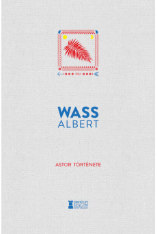 Astor története - Wass Albert Művei