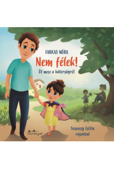 Nem félek! - Öt mese a bátorságról