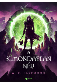 A Kimondatlan Név - Kígyókapuk