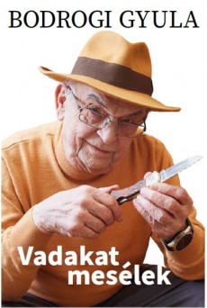Vadakat mesélek