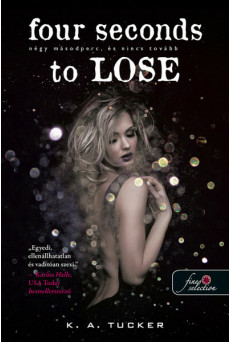 Four Seconds to Lose - Négy másodperc, és nincs tovább /Tíz apró lélegzet 3.