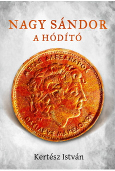 Nagy Sándor, a hódító