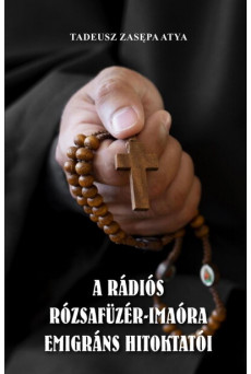 A rádiós Rózsafűzér-Imaóra emigráns hitoktatói