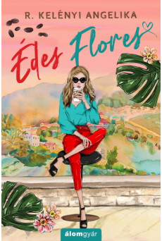 Édes Flores - Caroline Wood-sorozat