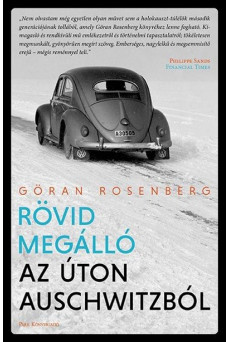 Rövid megálló az úton Auschwitzból