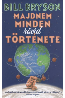 Majdnem minden rövid története (új kiadás)