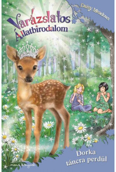 Varázslatos Állatbirodalom 30. - Dorka táncra perdül