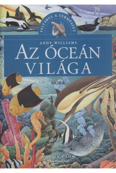 Az óceán világa /Feltárul a természet